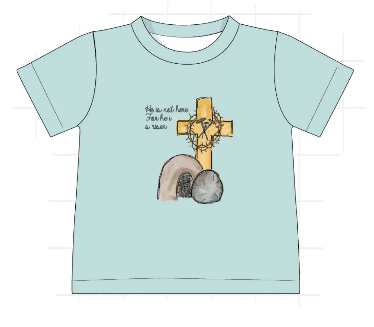 BT1605 He Is Not here for he is risen boys shorts sleeve t-shirt top preorder