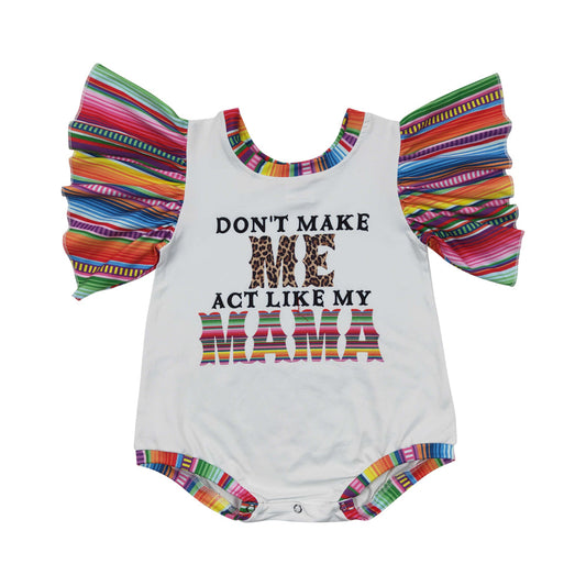 SR0361 Don't Make Me Act Like My Mama Shirt Romper